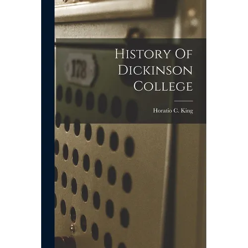 History Of Dickinson College