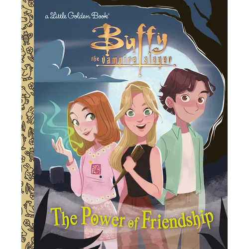The Power of Friendship (Buffy the Vampire Slayer)