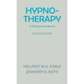 Hypnotherapy: A Practical Handbook (Second Edition)