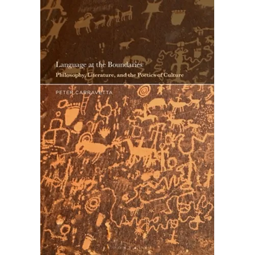 Language at the Boundaries: Philosophy, Literature, and the Poetics of Culture