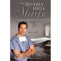 The Beverly Hills Shape: The Truth about Plastic Surgery