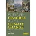 Why We Disagree about Climate Change