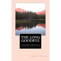 The Long Goodbye: Lewy Body Dementia - Alzheimer's First Cousin