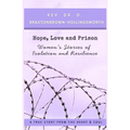 Hope, Love and Prison