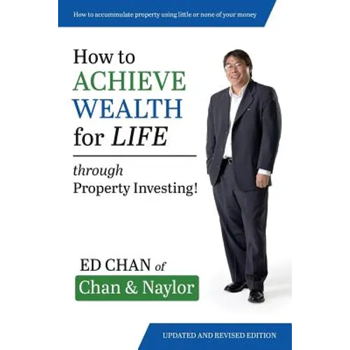 How to Achieve Wealth for Life: Through Property Investing!