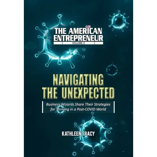 The American Entrepreneur Volume II: Navigating the Unexpected
