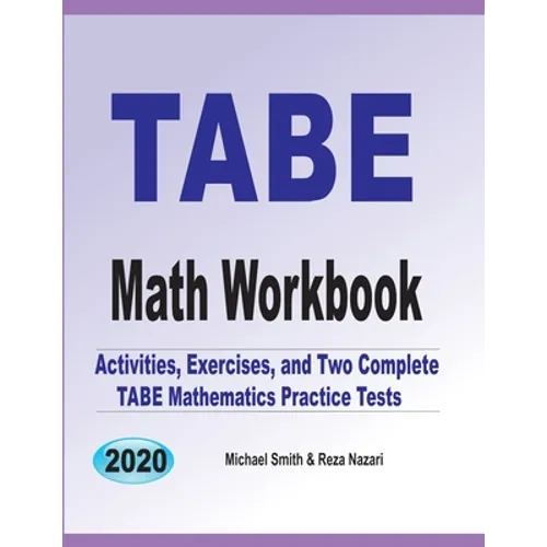 TABE Math Workbook: Activities, Exercises, and Two Complete TABE Mathematics Practice Tests