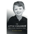 The Little Children and Other Observations