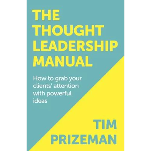 The Thought Leadership Manual