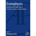 Econophysics: Background and Applications in Economics, Finance, and Sociophysics
