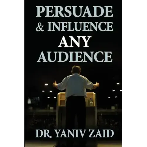 Persuade And Influence Any Audience: Public Speaking