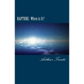 Rapture: When is It?