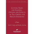 Cutting Taxes for Insuring: Options and Effects of Tax Credits for Health Insurance