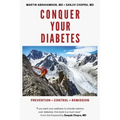 Conquer Your Diabetes: Prevention - Control - Remission
