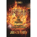 Break by Fire Prayers