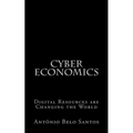 Cyber Economics: Digital Resources are Changing the World