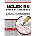 NCLEX-RN Practice Questions: NCLEX Practice Tests & Exam Review for the National Council Licensure Examination for Registered Nurses