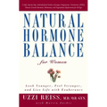 Natural Hormone Balance for Women: Look Younger, Feel Stronger, and Live Life with Exuberance