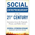 Social Entrepreneurship for the 21st Century: Innovation Across the Nonprofit, Private, and Public Sectors