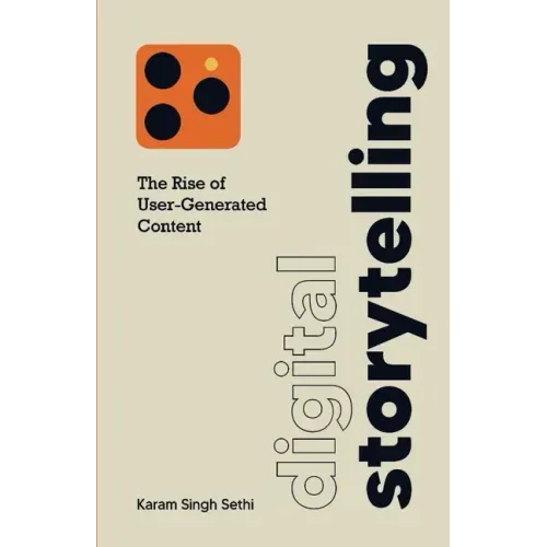 Digital Storytelling: The Rise of User-Generated Content