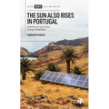 The Sun Also Rises in Portugal: Ambitions of Just Solar Energy Transitions