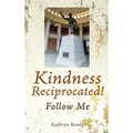 Kindness Reciprocated!: Follow Me