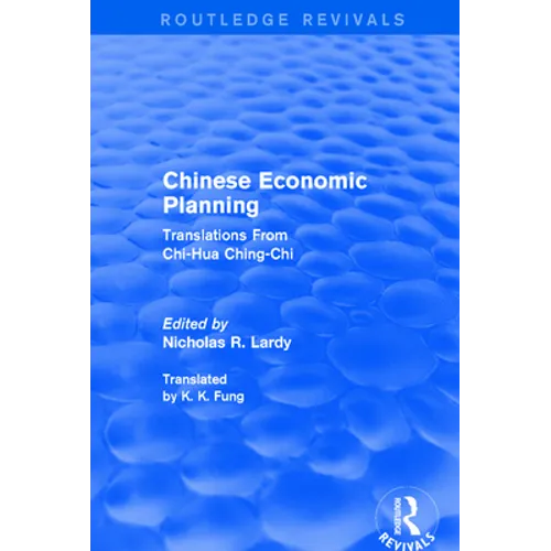 Chinese Economic Planning: Translations From Chi-Hua Ching-Chi
