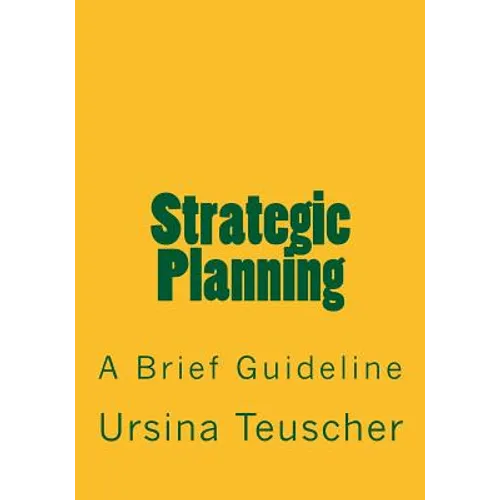 Strategic Planning: A Brief Guideline