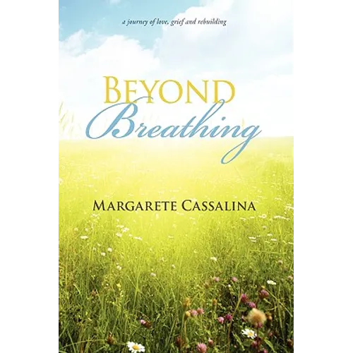 Beyond Breathing
