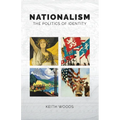 Nationalism: The Politics of Identity