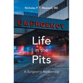 Life in the Pits: A Surgeon's Awakening
