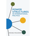 Power Structures in International Politics