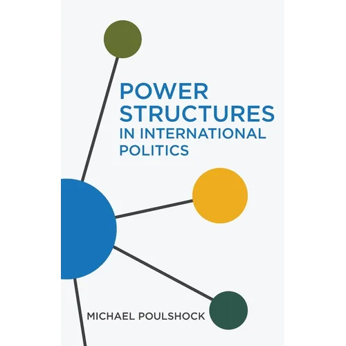 Power Structures in International Politics