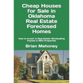 Cheap Houses for Sale in Oklahoma Real Estate Foreclosed Homes: How to Invest in Real Estate Wholesaling Houses & REO Properties
