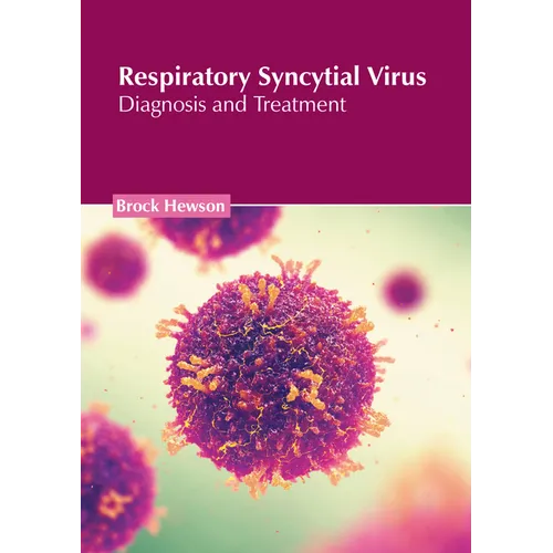 Respiratory Syncytial Virus: Diagnosis and Treatment