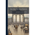 Die Deutschen Päpste