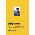 All My Careers: Memories of a lifetime.
