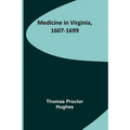Medicine in Virginia, 1607-1699