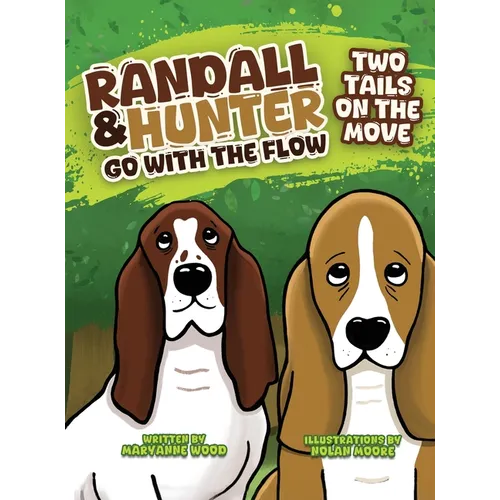 Randall and Hunter Go with the Flow: Two Tails on the Move