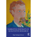 Narrative Portraits in Qualitative Research