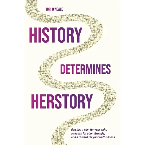History Determines Herstory - 2nd Edition