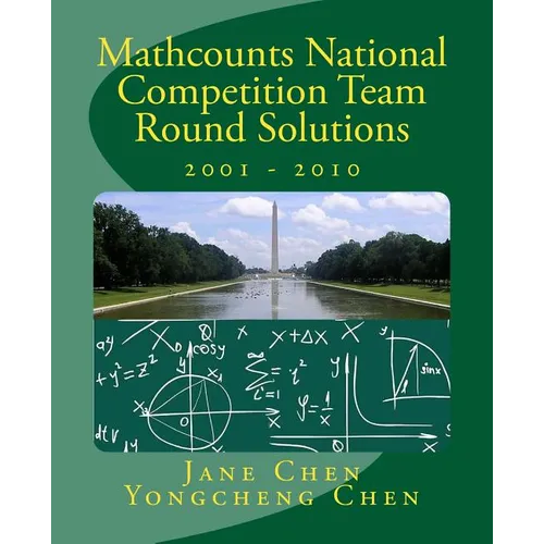 Mathcounts National Competition Team Round Solutions 2001 to 2010