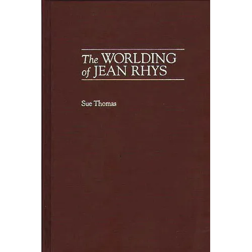 The Worlding of Jean Rhys