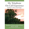My Telephone On-Call Experience: Pediatric Advice and Triage