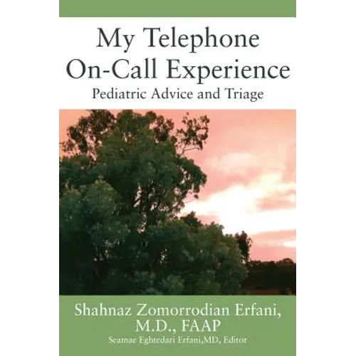 My Telephone On-Call Experience: Pediatric Advice and Triage
