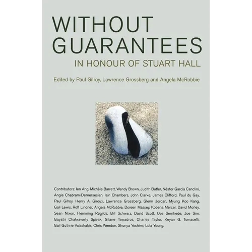 Without Guarantees: In Honour of Stuart Hall
