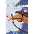 A Horse Named Horace: One of a Kind