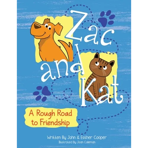Zac and Kat, A Rough Road to Friendship