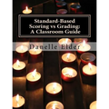 Standard-Based Scoring vs Grading: A Classroom Guide