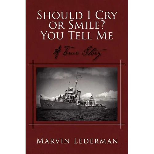 Should I Cry or Smile? You Tell Me: A True Story